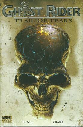 GHOST RIDER TRAIL OF TEARS PREMIUM HARDCOVER