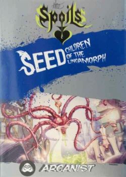 THE SPOILS SEED CHILDREN OF THE LINGAMORPH PRE-CONSTUCTED DECK: ARCANIST
