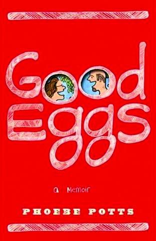 GOOD EGGS A MEMOIR GN
