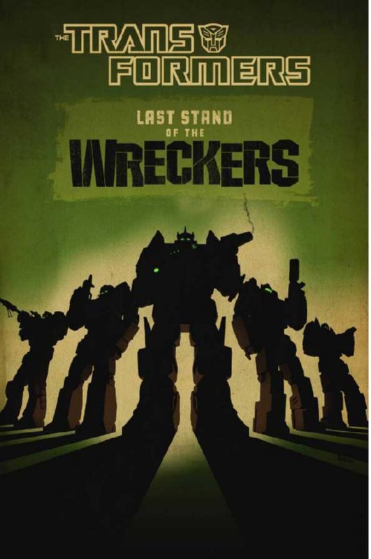 TRANSFORMERS LAST STAND OF THE WRECKERS HARDCOVER