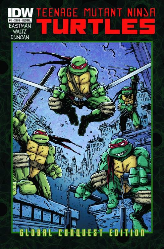 TEENAGE MUTANT NINJA TURTLES ONGOING #1 GLOBAL CONQUEST ED (