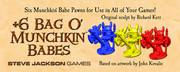 +6 BAG O MUNCHKIN BABES