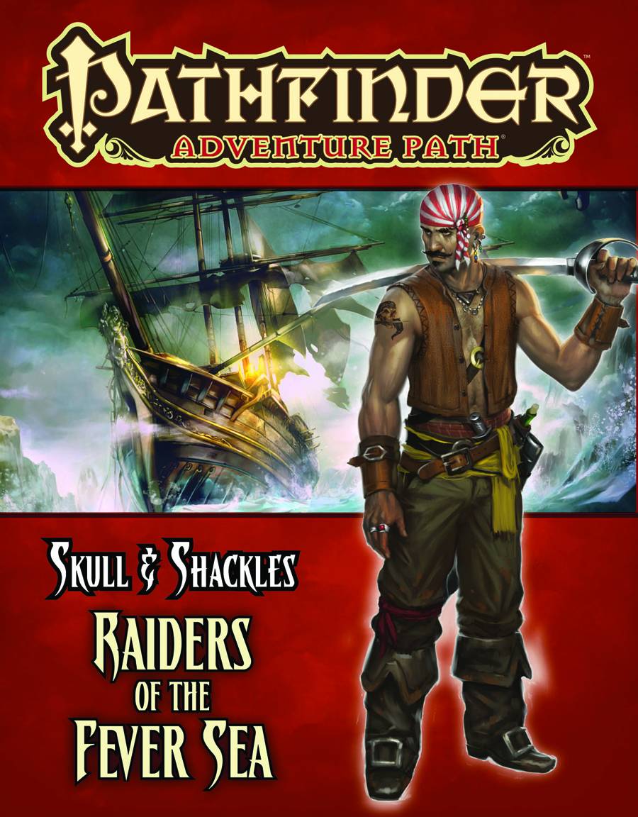 PATHFINDER ADVENTURE PATH SKULL & SHACKLES PT 2 RAIDERS