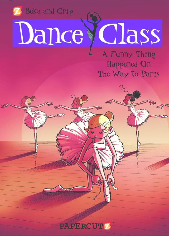 DANCE CLASS HARDCOVER 04 ON THE WAY TO PARIS