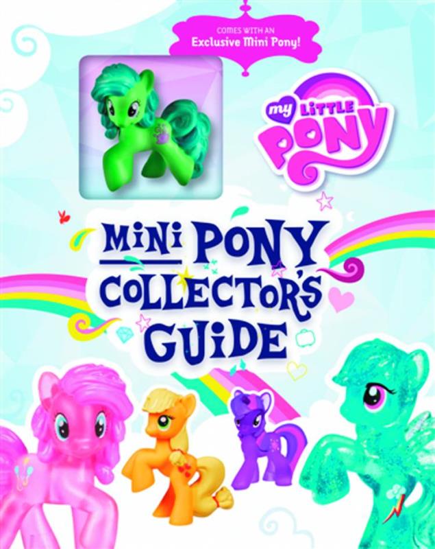 MY LITTLE PONY MINI PONY COLLECTORS GUIDE