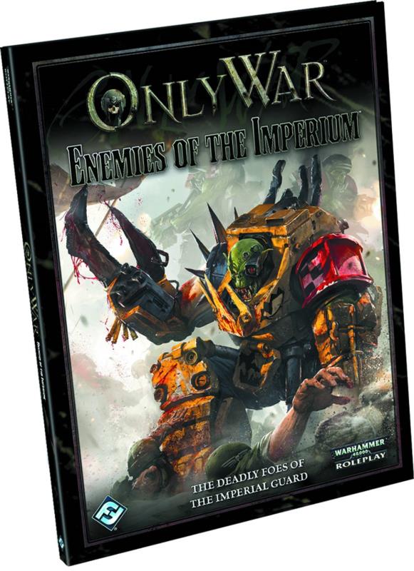 WH40K ONLY WAR RPG ENEMIES OF THE IMPERIUM