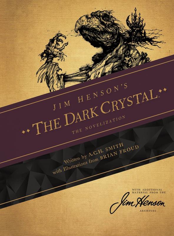 JIM HENSONS DARK CRYSTAL HARDCOVER NOVEL