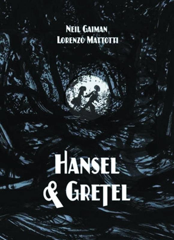 NEIL GAIMAN HANSEL & GRETEL GRAPHIC HARDCOVER