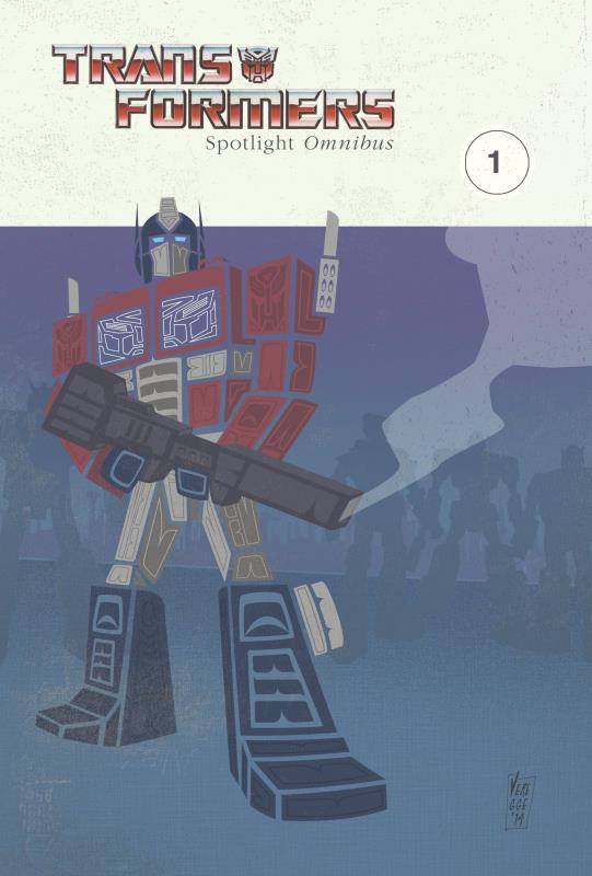 TRANSFORMERS SPOTLIGHT OMNIBUS TP 01  TRANSFORMERS SPOTLIGHT OMNIBUS TP 01