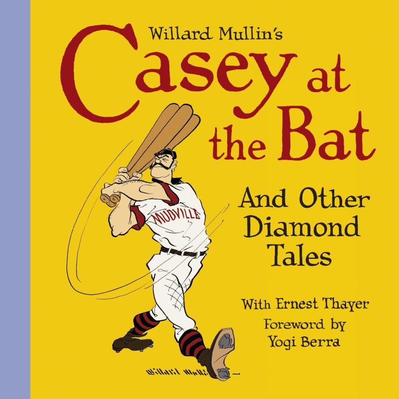 WILLARD MULLIN CASEY AT BAT AND DIAMOND TALES HARDCOVER