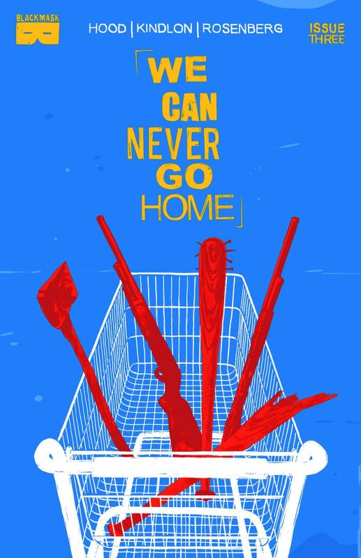 WE CAN NEVER GO HOME #3 (OF 5) (MR)