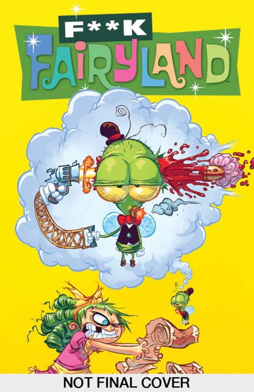I HATE FAIRYLAND #3 F*CK FAIRYLAND VARIANT (MR)