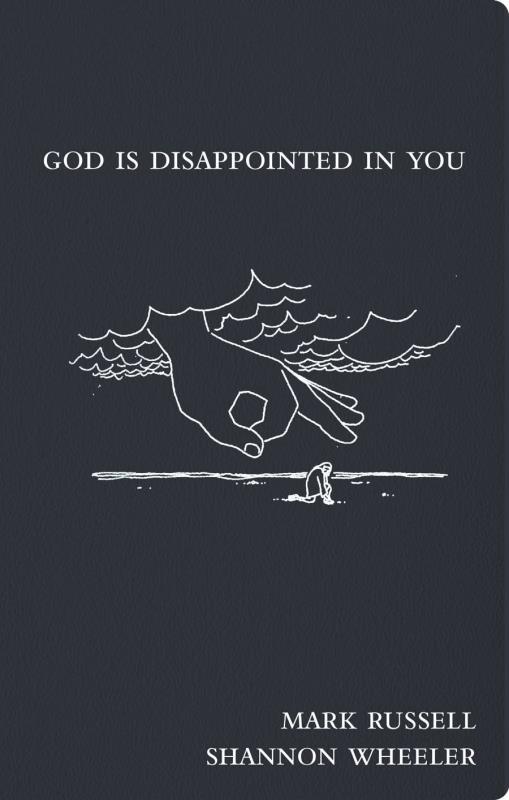 GOD IS DISAPPOINTED IN YOU HARDCOVER