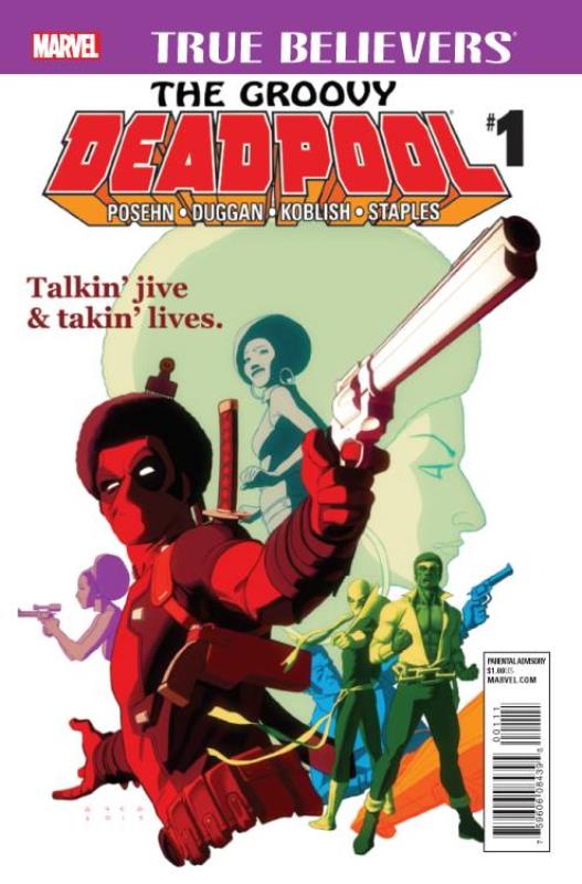 TRUE BELIEVERS GROOVY DEADPOOL #1