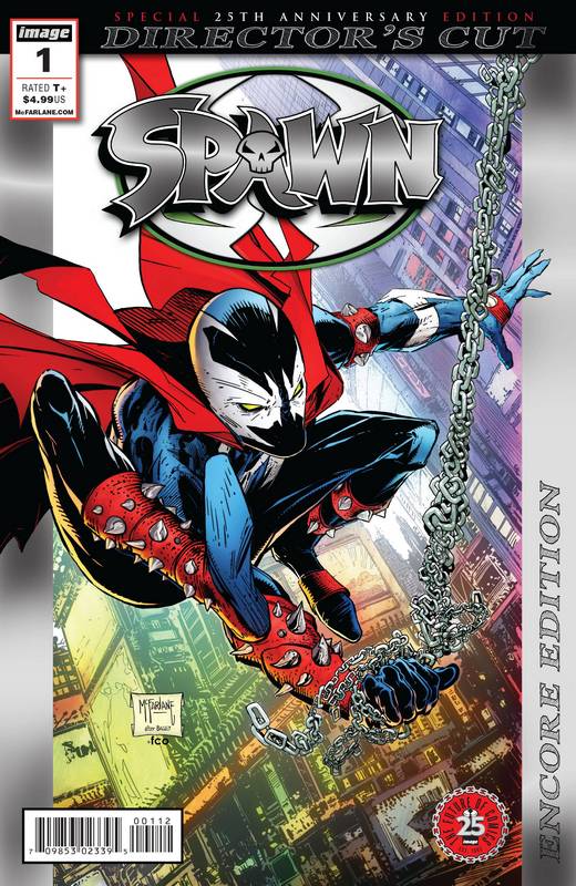 SPAWN #1 25TH ANN DIRECTORS CUT FOIL ENCORE ED
