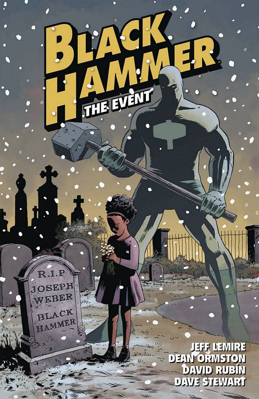 BLACK HAMMER TP 02 THE EVENT  BLACK HAMMER TP 02 THE EVENT