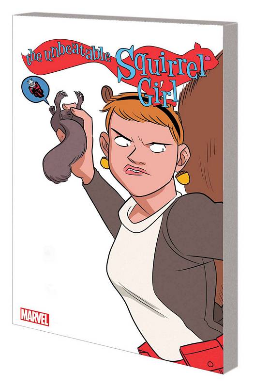 UNBEATABLE SQUIRREL GIRL TP 05 ONLY SQUIRREL IN WORLD  UNBEATABLE SQUIRREL GIRL TP 05 ONLY SQUIRREL IN WORLD