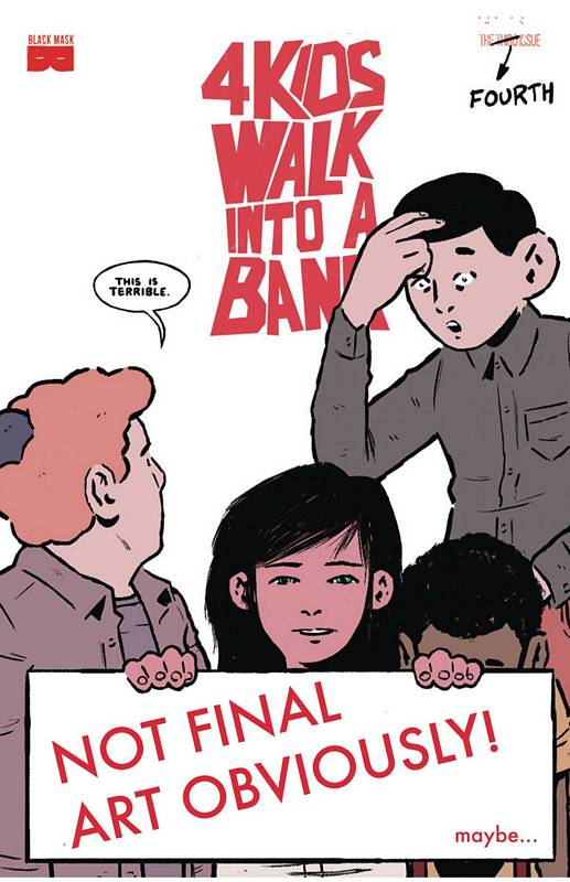4 KIDS WALK INTO A BANK #4 (MR)
