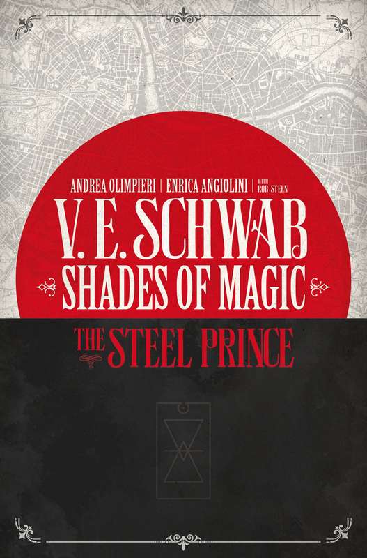 SHADES OF MAGIC #1 (OF 4) STEEL PRINCE CVR D NOVEL VARIANT  SHADES OF MAGIC #1 (OF 4) STEEL PRINCE CVR D NOVEL VARIANT