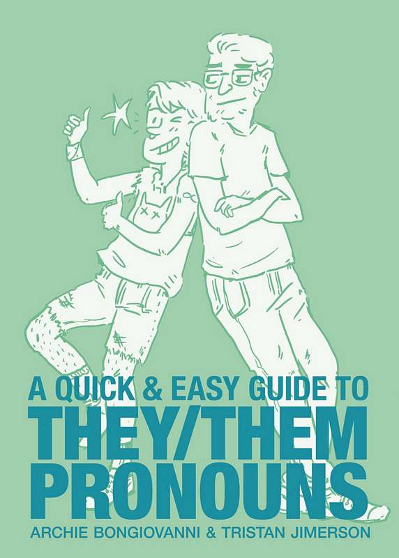 QUICK & EASY GUIDE TO THEY THEM PRONOUNS GN
