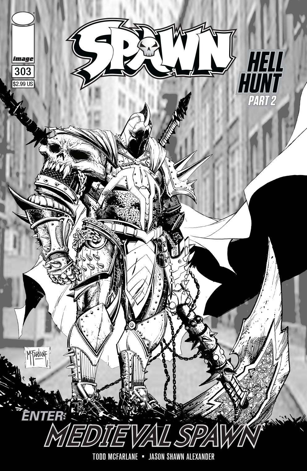 SPAWN #303 CVR C B&W MCFARLANE & MATTINA