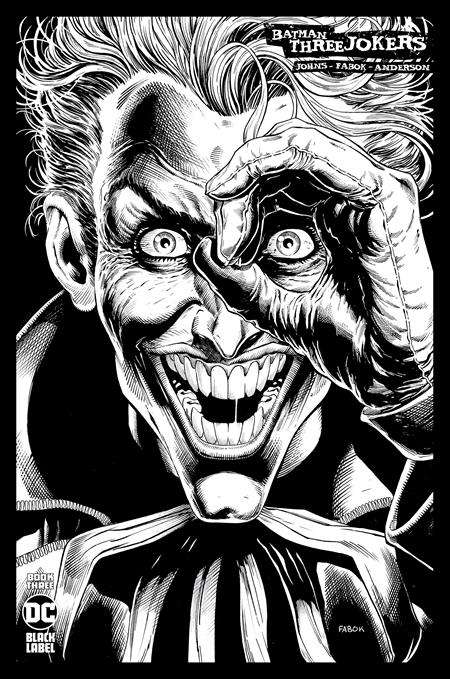 BATMAN THREE JOKERS #3 (OF 3) INC 1:100 JASON FABOK B&W VARIANT (MR)