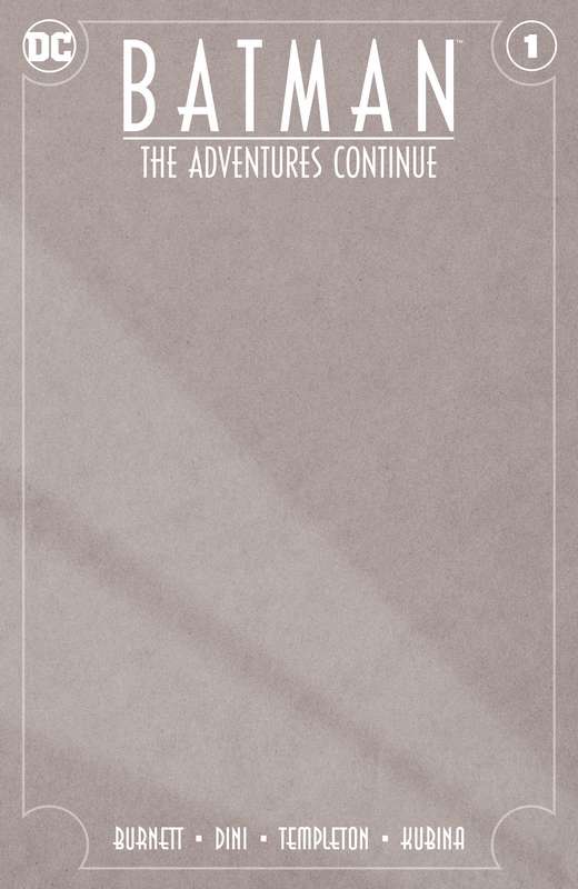 BATMAN THE ADVENTURES CONTINUE #1 (OF 6) BLANK VARIANT ED
