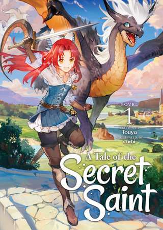 A Tale of the Secret Saint (Light Novel) Vol. #1