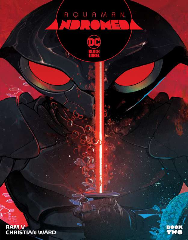 AQUAMAN ANDROMEDA #2 (OF 3) CVR A CHRISTIAN WARD (MR)