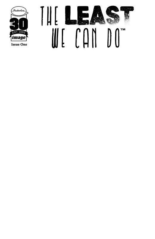 LEAST WE CAN DO #1 CVR D BLANK CVR