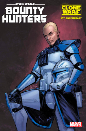STAR WARS: BOUNTY HUNTERS #39 NABETSE ZITRO REX STAR WARS: CLONE WARS 15TH ANNIVE RSARY VARIANT [DD]
