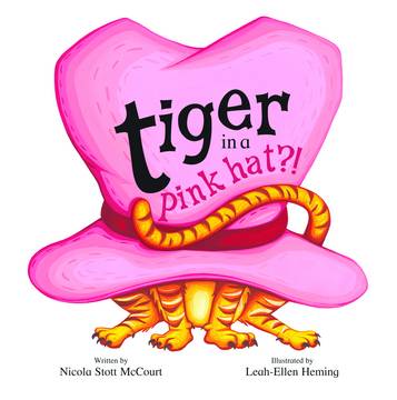 TIGER IN A PINK HAT HARDCOVER
